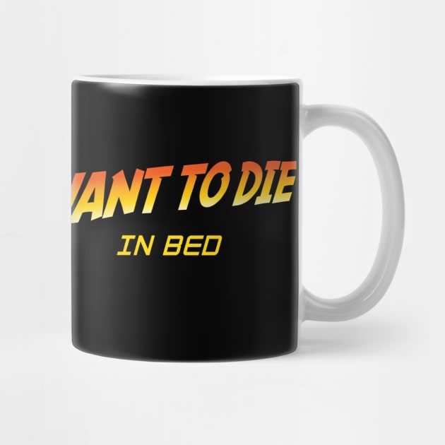 I Just Want to Die in Bed V.2 by CattCallCo